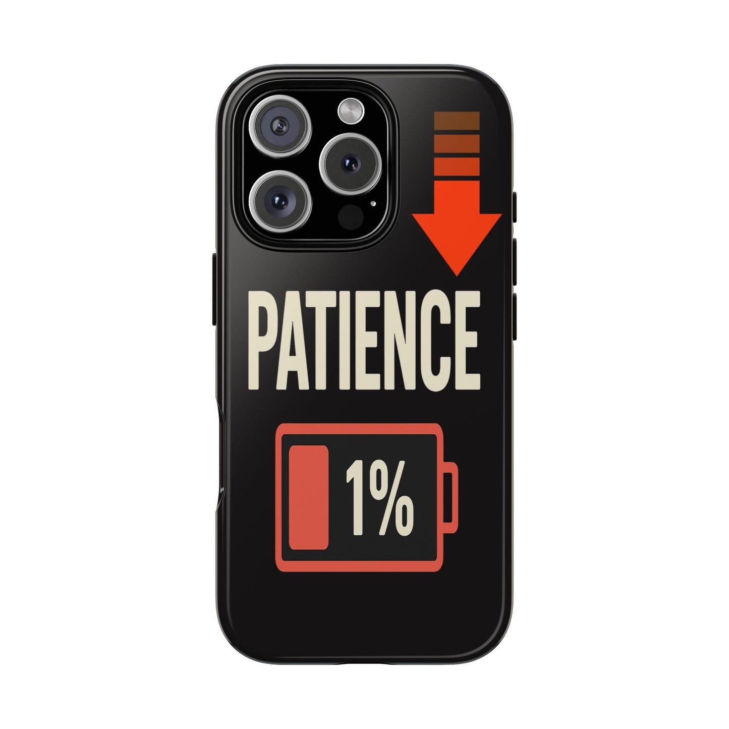 Patience 1% Battery Funny Phone Case – iPhone, Samsung & Pixel