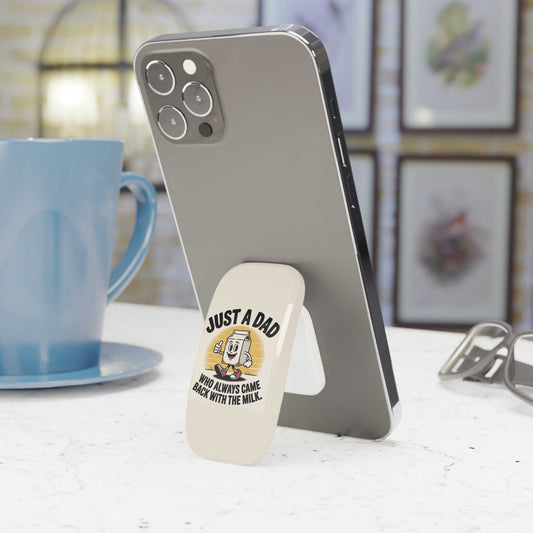 Funny Dad Phone Grip - 'Just a Dad Who Always Came Back with the Milk' - Luxe Case Wraps