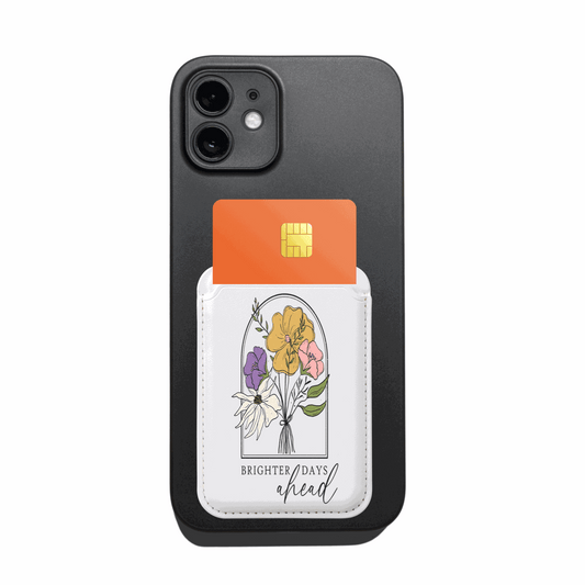 Vegan Wallet | Brighter Days Ahead Floral Design | Magsafe® Compatible Card Holder - Luxe Case Wraps